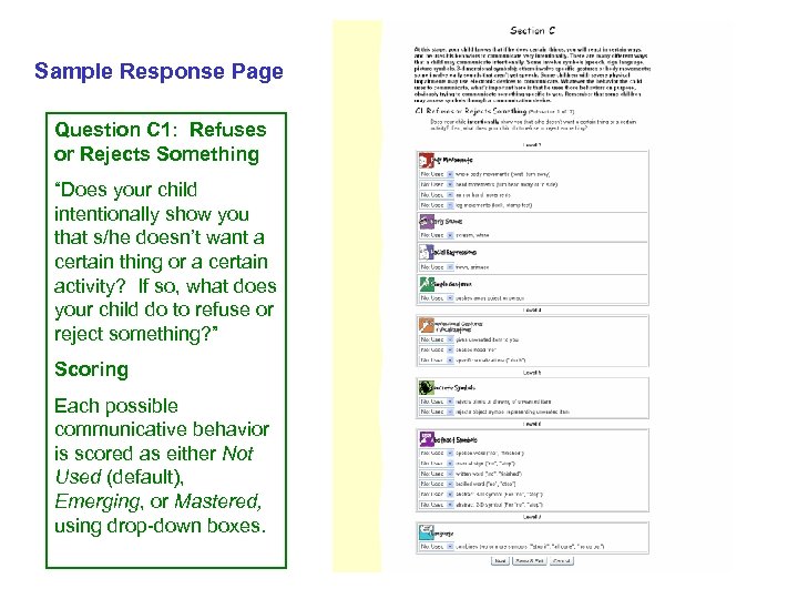 Sample Response Page Question C 1: Refuses or Rejects Something “Does your child intentionally