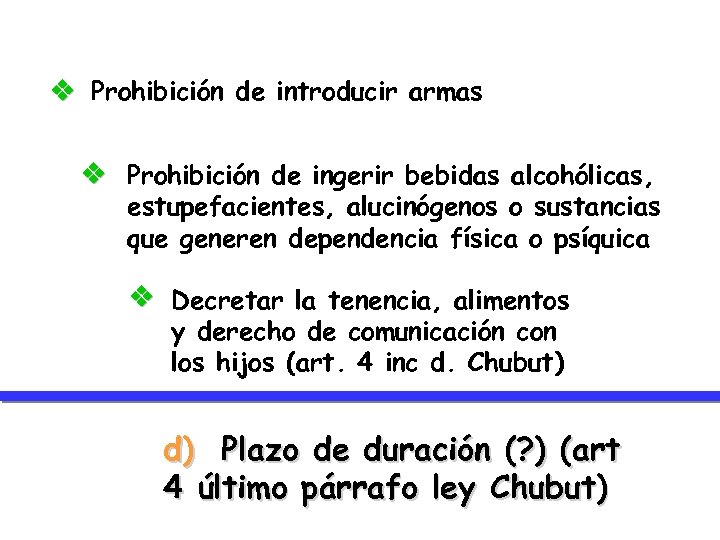 v Prohibición de introducir armas v Prohibición de ingerir bebidas alcohólicas, estupefacientes, alucinógenos o