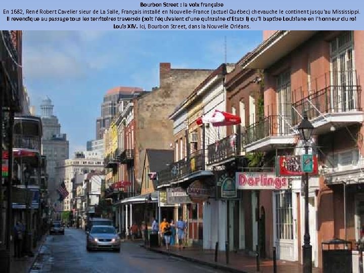 Bourbon Street : la voix française En 1682, René Robert Cavelier sieur de La