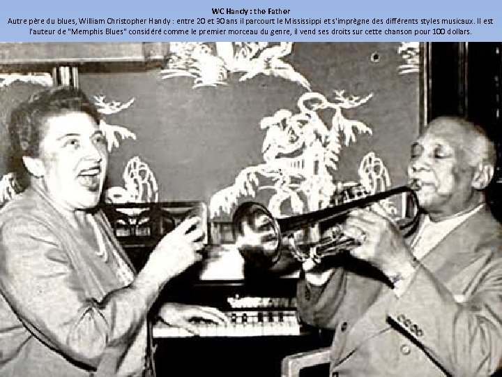 WC Handy : the Father Autre père du blues, William Christopher Handy : entre