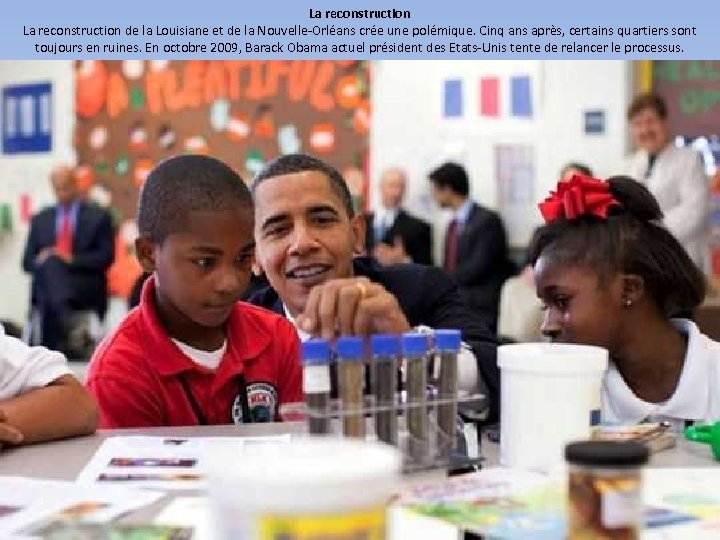 La reconstruction de la Louisiane et de la Nouvelle-Orléans crée une polémique. Cinq ans