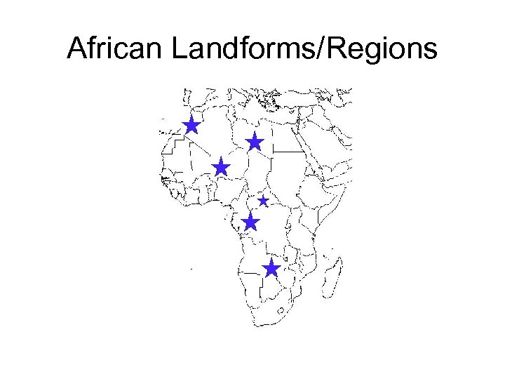 African Landforms/Regions 