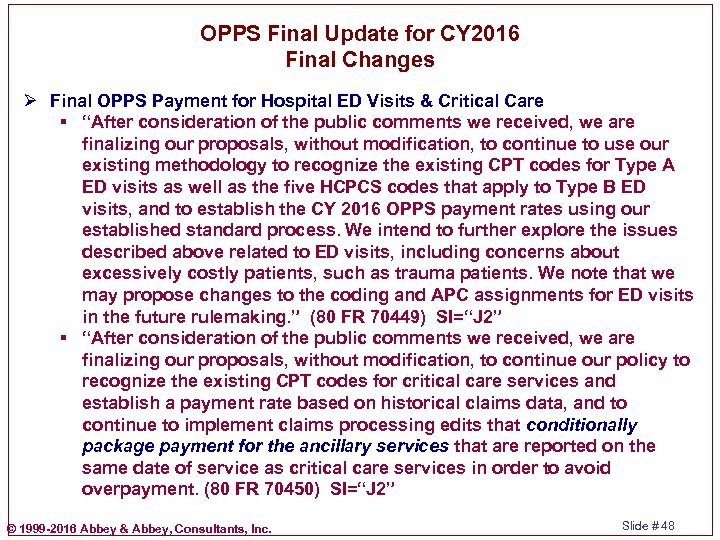 OPPS Final Update for CY 2016 Final Changes Ø Final OPPS Payment for Hospital