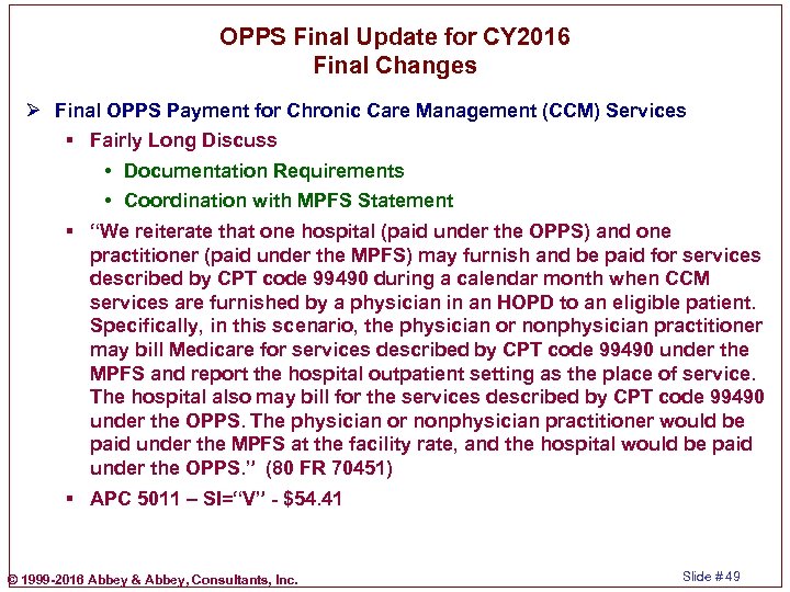 OPPS Final Update for CY 2016 Final Changes Ø Final OPPS Payment for Chronic