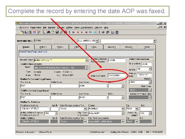 Complete the record by entering the date AOP was faxed. 