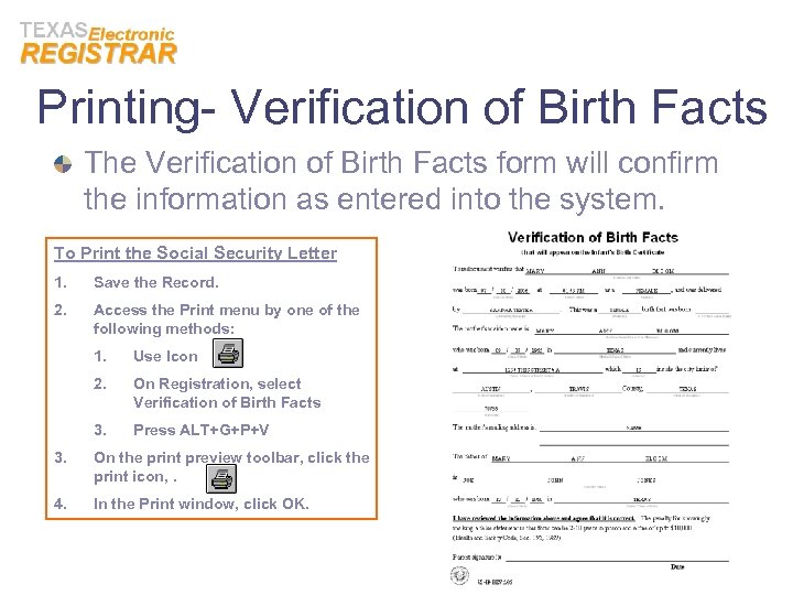 Printing- Verification of Birth Facts The Verification of Birth Facts form will confirm the