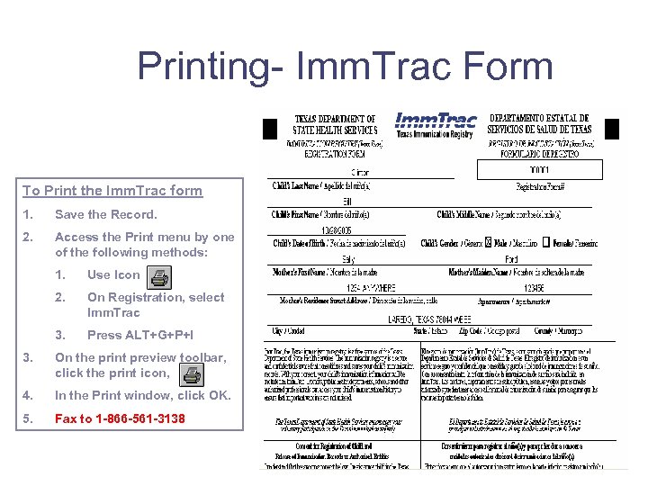 Printing- Imm. Trac Form To Print the Imm. Trac form 1. Save the Record.