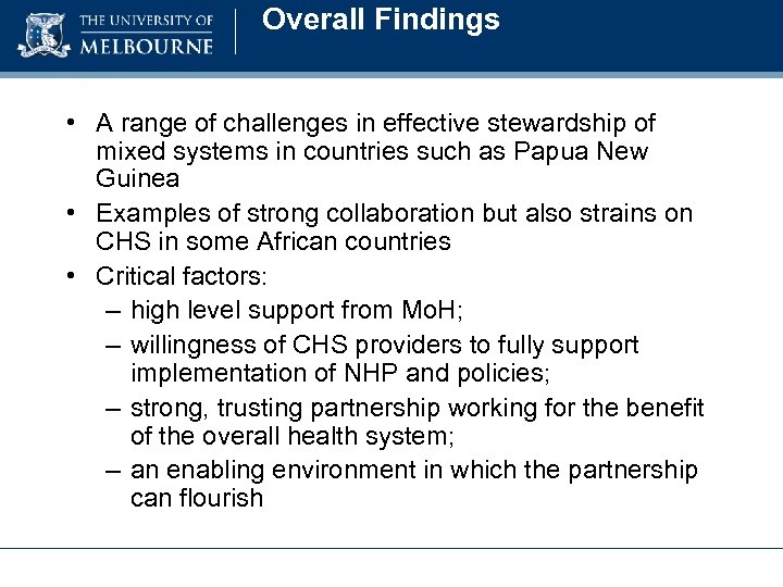 Overall Findings • A range of challenges in effective stewardship of mixed systems in