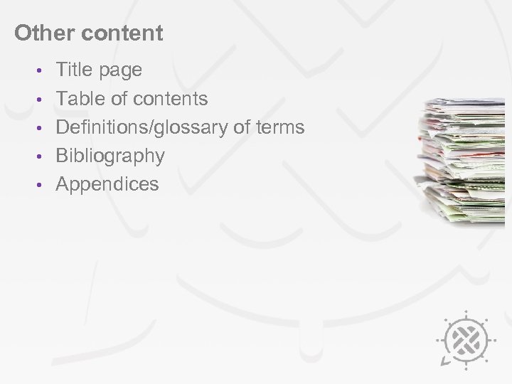 Other content • • • Title page Table of contents Definitions/glossary of terms Bibliography