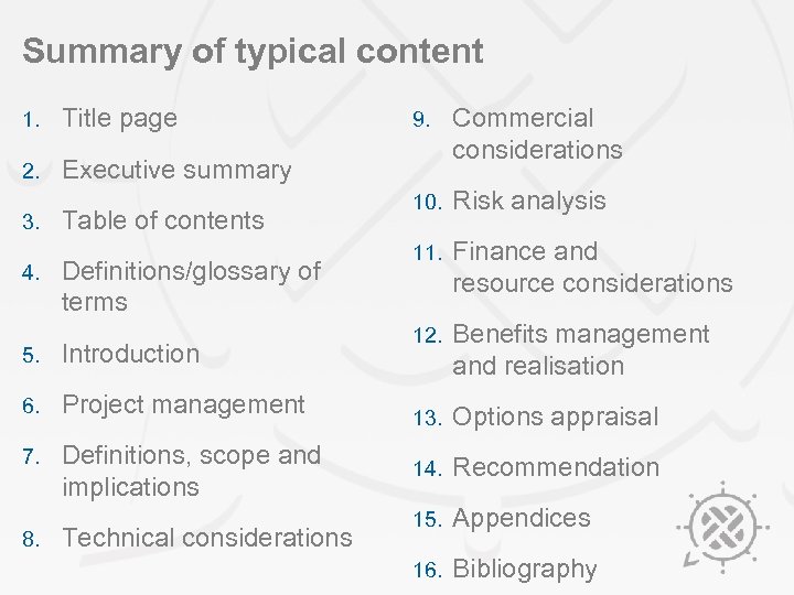 Summary of typical content 1. Title page 2. Executive summary 3. 4. Table of