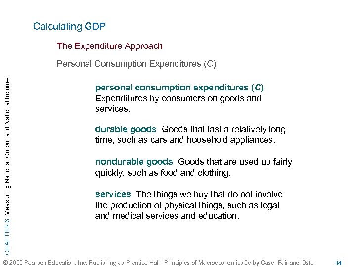 Calculating GDP The Expenditure Approach CHAPTER 6 Measuring National Output and National Income Personal