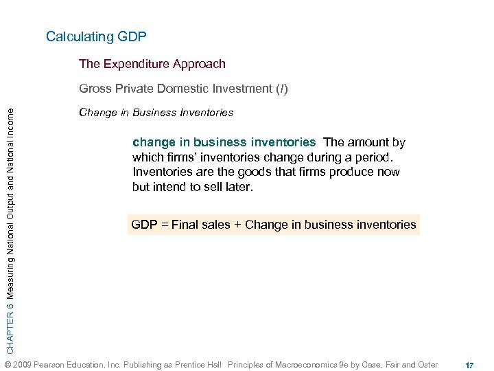 Calculating GDP The Expenditure Approach CHAPTER 6 Measuring National Output and National Income Gross