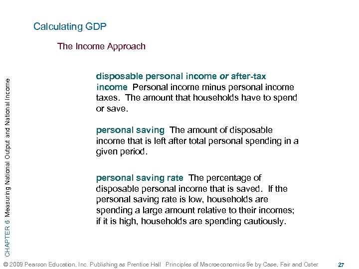 Calculating GDP CHAPTER 6 Measuring National Output and National Income The Income Approach disposable