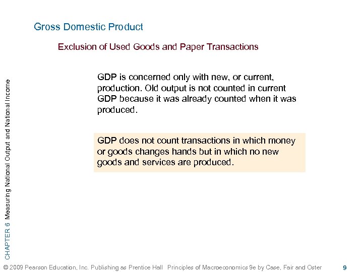 Gross Domestic Product CHAPTER 6 Measuring National Output and National Income Exclusion of Used