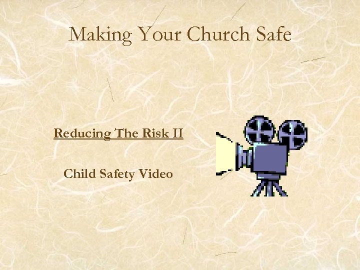 Making Your Church Safe Reducing The Risk II Child Safety Video 