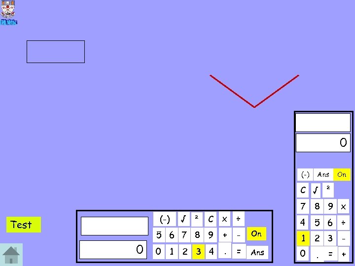 0 (-) Ans On C √ ² 7 8 9 x √ ² C