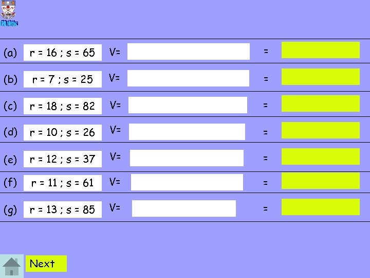 (a) r = 16 ; s = 65 V= = (b) r = 7