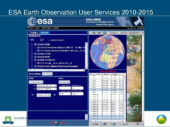 ESA Earth Observation User Services 2010 -2015 