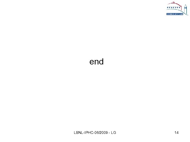 end LBNL-IPHC-06/2009 - LG 14 