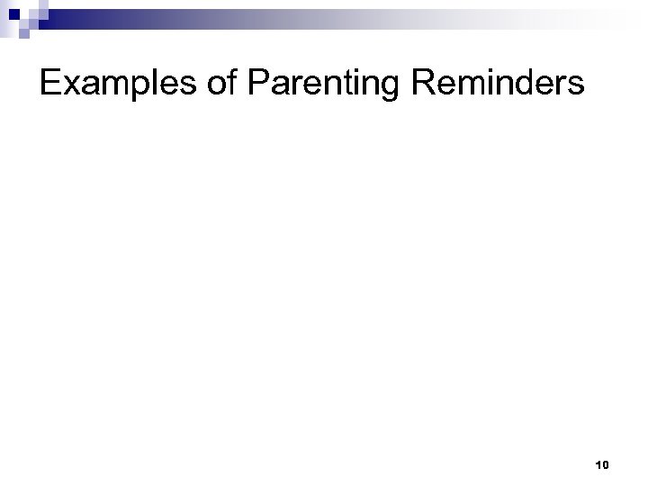 Examples of Parenting Reminders 10 