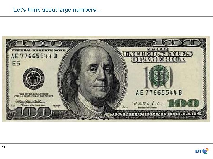 Let’s think about large numbers… 10 