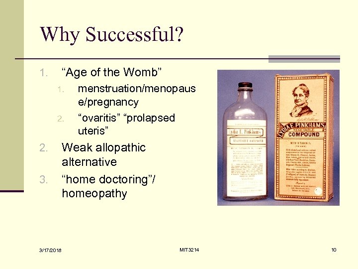 Why Successful? “Age of the Womb” 1. 2. 2. 3. 3/17/2018 menstruation/menopaus e/pregnancy “ovaritis”