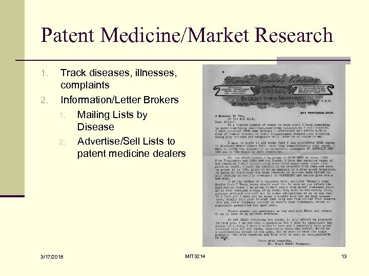 Patent Medicine/Market Research 1. 2. Track diseases, illnesses, complaints Information/Letter Brokers 1. Mailing Lists
