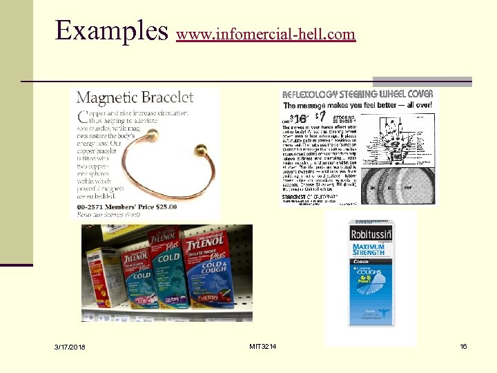 Examples www. infomercial-hell. com 3/17/2018 MIT 3214 16 