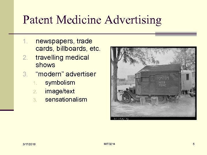 Patent Medicine Advertising newspapers, trade cards, billboards, etc. travelling medical shows “modern” advertiser 1.