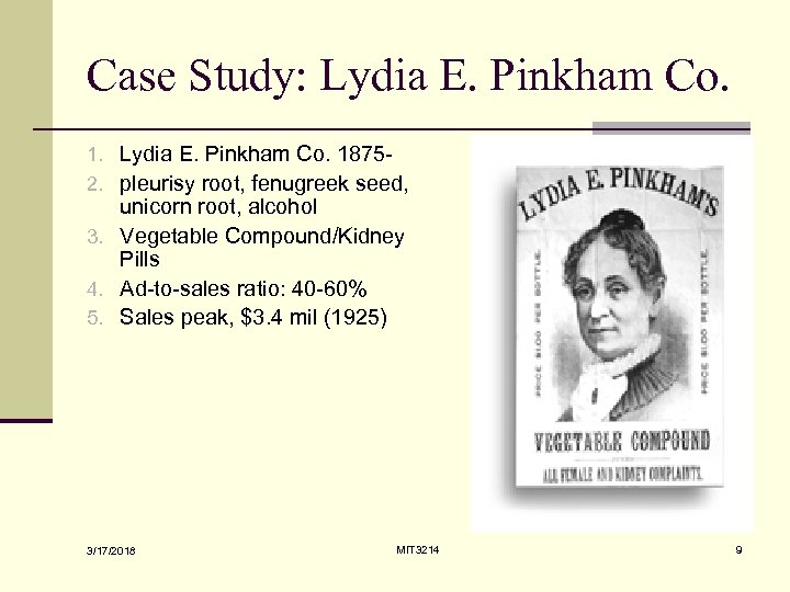 Case Study: Lydia E. Pinkham Co. 18752. pleurisy root, fenugreek seed, unicorn root, alcohol