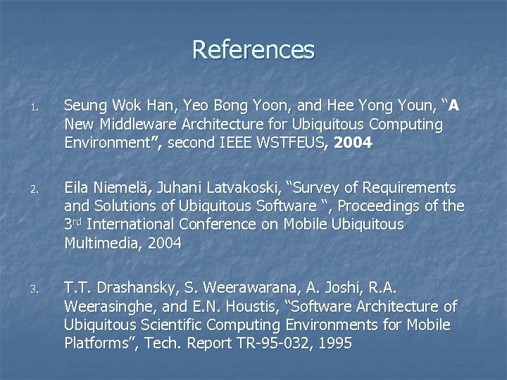 References 1. Seung Wok Han, Yeo Bong Yoon, and Hee Yong Youn, “A New