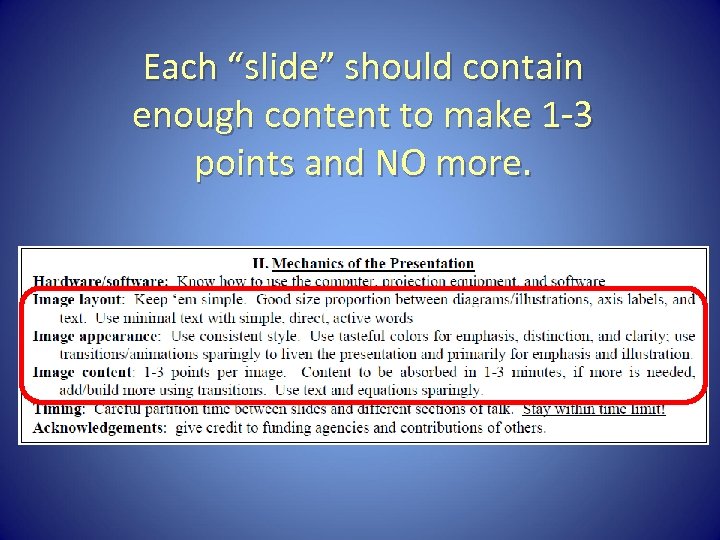 Each “slide” should contain enough content to make 1 -3 points and NO more.