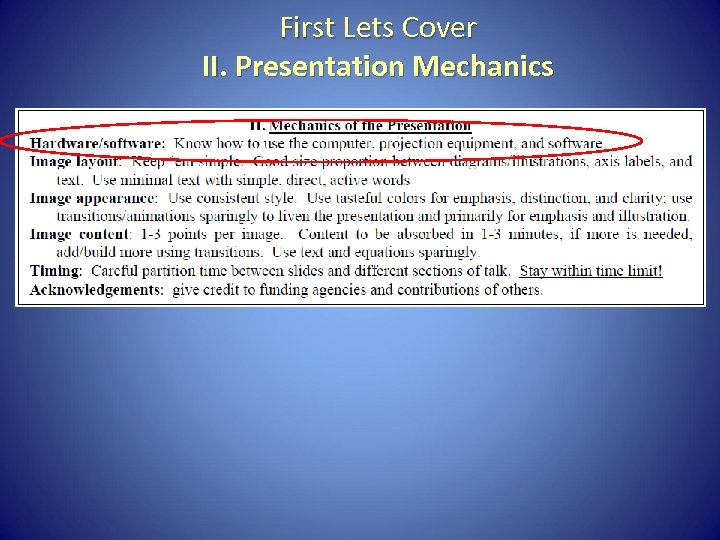 First Lets Cover II. Presentation Mechanics 