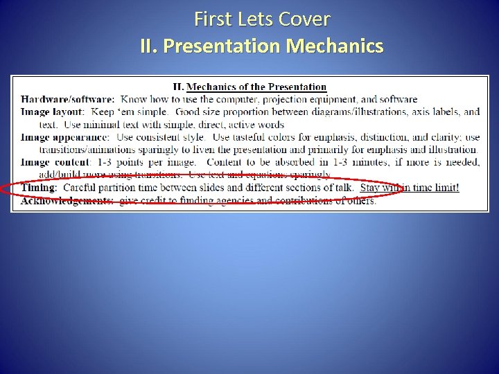 First Lets Cover II. Presentation Mechanics 