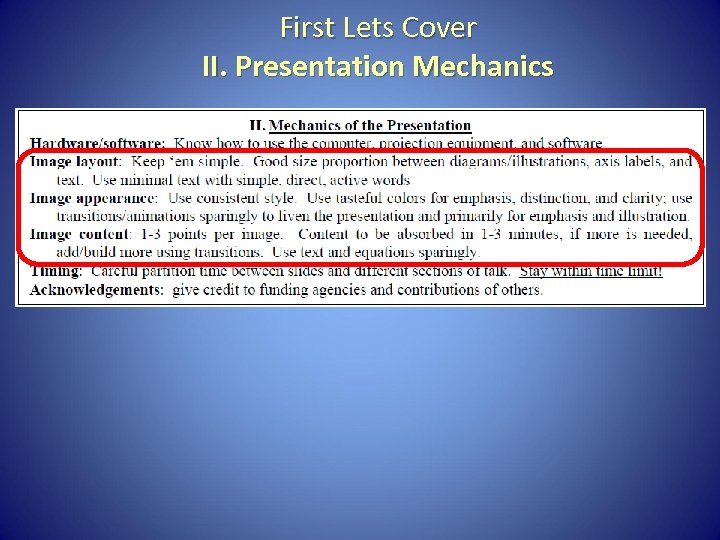 First Lets Cover II. Presentation Mechanics 