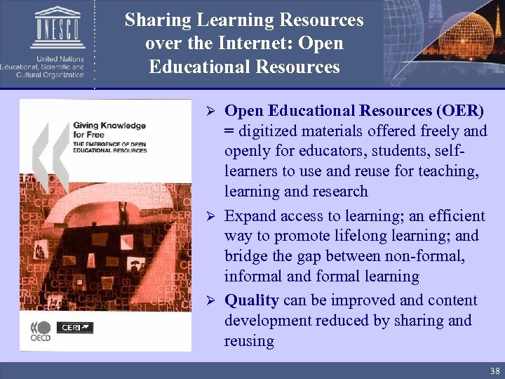 Sharing Learning Resources over the Internet: Open Educational Resources (OER) = digitized materials offered