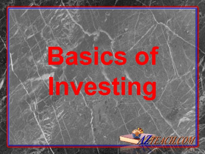 Basics of Investing 