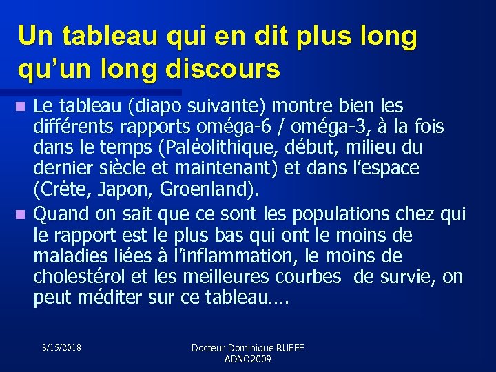 Un tableau qui en dit plus long qu’un long discours Le tableau (diapo suivante)