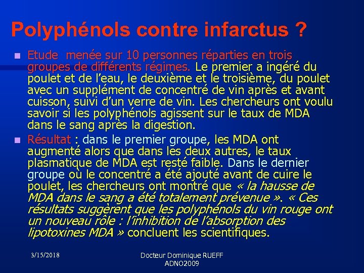 Polyphénols contre infarctus ? Etude menée sur 10 personnes réparties en trois groupes de