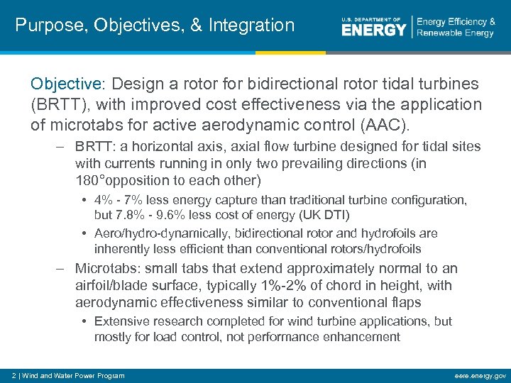 Purpose, Objectives, & Integration Objective: Design a rotor for bidirectional rotor tidal turbines (BRTT),