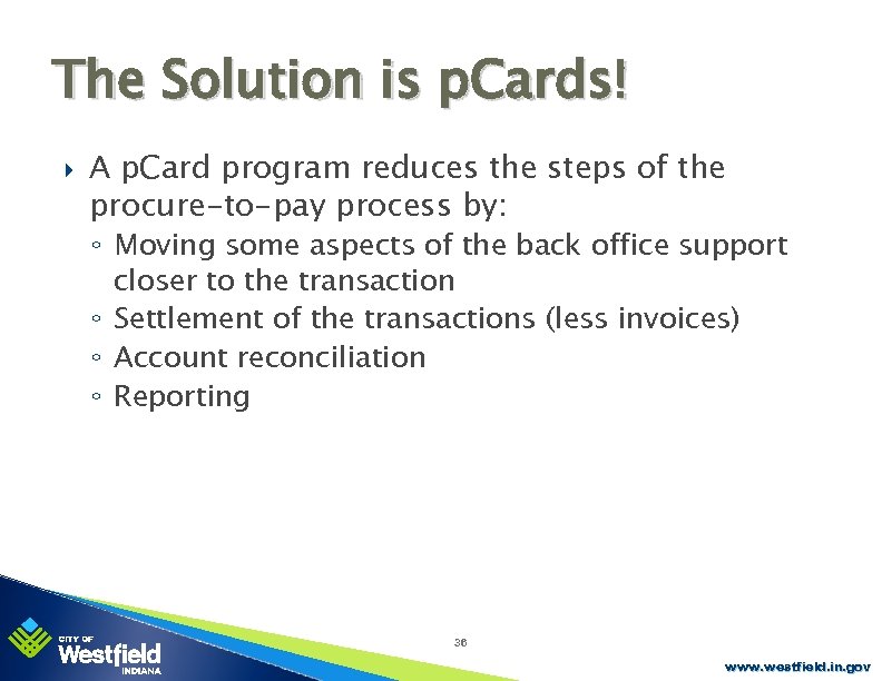 The Solution is p. Cards! A p. Card program reduces the steps of the