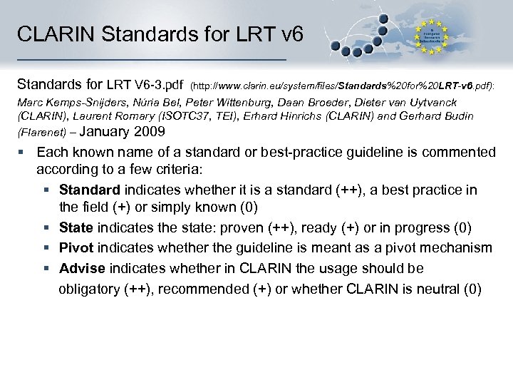 CLARIN Standards for LRT v 6 Standards for LRT V 6 -3. pdf (http: