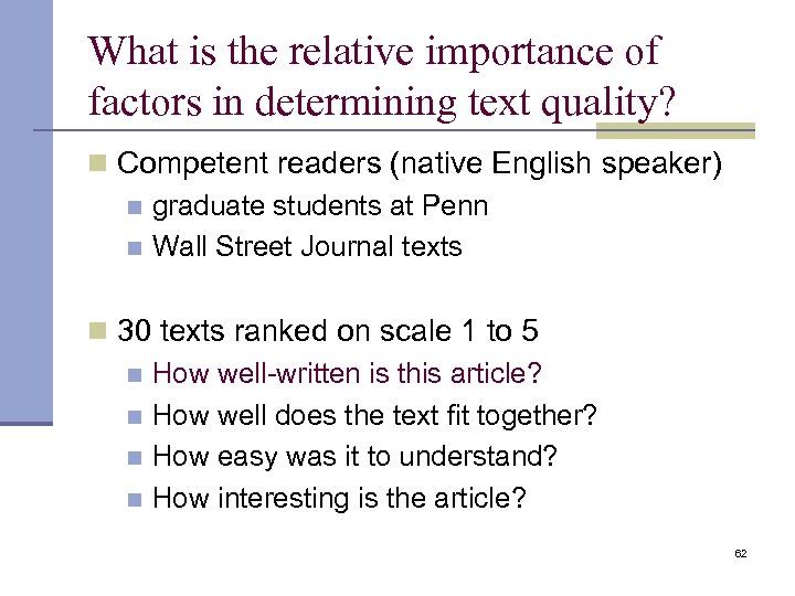 What is the relative importance of factors in determining text quality? n Competent readers