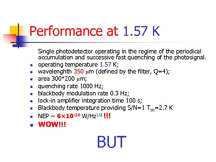 Performance at 1. 57 K n n n n n Single photodetector operating in