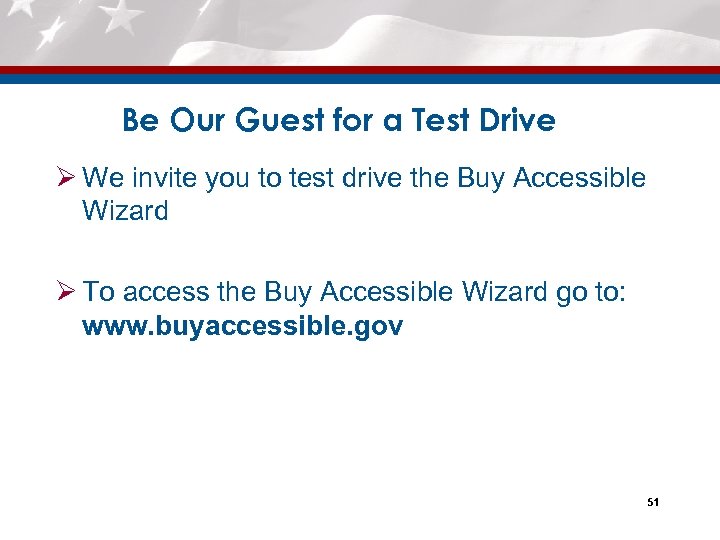 Be Our Guest for a Test Drive Ø We invite you to test drive