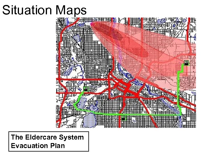 Situation Maps The Eldercare System Evacuation Plan 