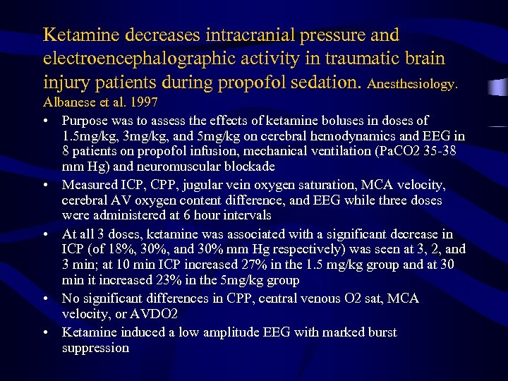 Ketamine decreases intracranial pressure and electroencephalographic activity in traumatic brain injury patients during propofol