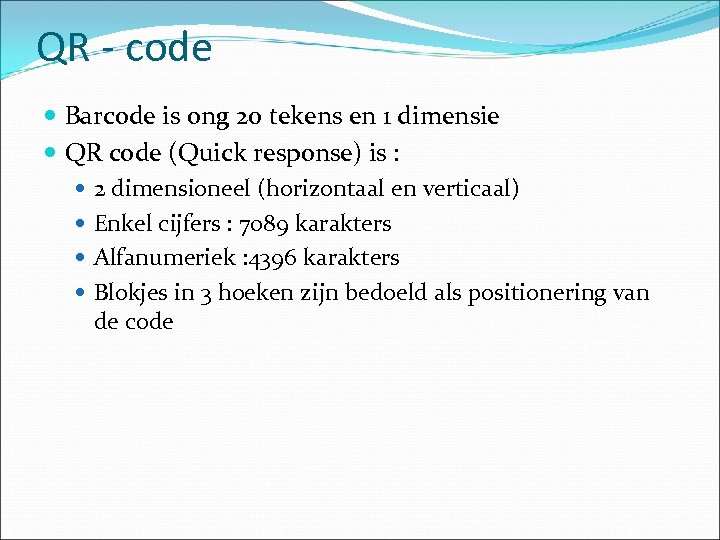 QR - code Barcode is ong 20 tekens en 1 dimensie QR code (Quick