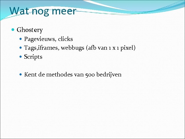 Wat nog meer Ghostery Pagevieuws, clicks Tags, iframes, webbugs (afb van 1 x 1