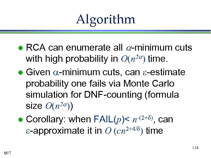 Algorithm RCA can enumerate all a-minimum cuts with high probability in O(n 2 a)